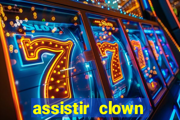 assistir clown (2014 dublado mega filmes)